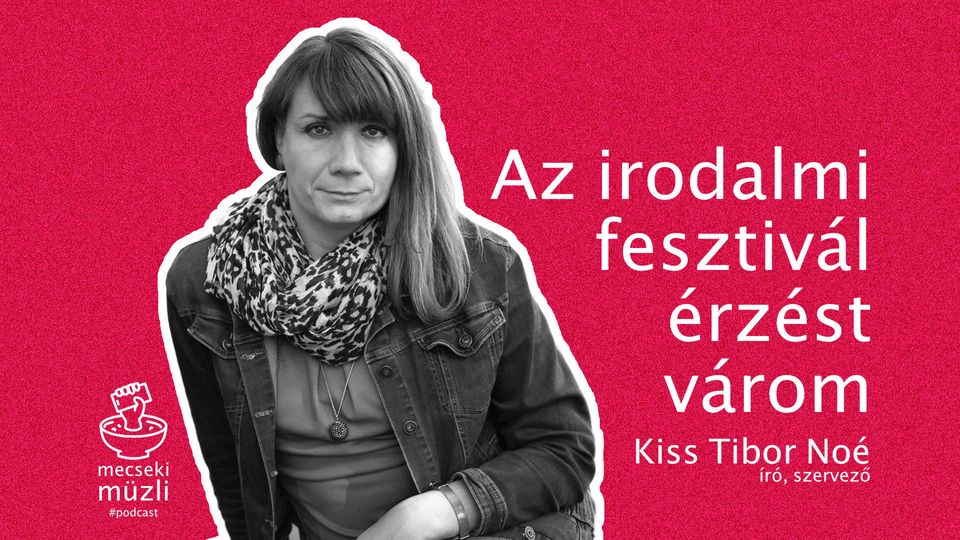 Az irodalmi fesztivál érzést várom – Kiss Tibor Noéval beszélgettünk